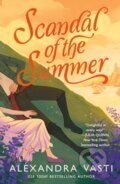 Kniha: Scandal of the Summer (Alexandra Vasti). St. Martins Griffin, 2026 Kniha: Scandal of the Summer (Alexandra Vasti). St. Martins Griffin, 2026
