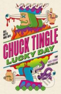 Kniha: Lucky Day (Chuck Tingle). Tor Nightfire, 2025 Kniha: Lucky Day (Chuck Tingle). Tor Nightfire, 2025