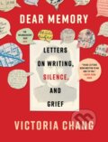 Kniha: Dear Memory (Victoria Chang). Milkweed Editions, 2026 Kniha: Dear Memory (Victoria Chang). Milkweed Editions, 2026