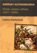 Kniha: Sibírsky autonomizmus (Ľubica Harbuľová). Pavel Mervart, 2011 Kniha: Sibírsky autonomizmus (Ľubica Harbuľová). Pavel Mervart, 2011
