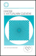 Gnose v aktuálním zjevení - Jan van Rijckenborgh, , 2005