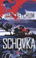 Kniha: Schovka (Jack Ketchum), 2018 Kniha: Schovka (Jack Ketchum), 2018