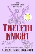 Kniha: Twelfth Knight (Alexene Farol Follmuth). , 2025 Kniha: Twelfth Knight (Alexene Farol Follmuth). , 2025