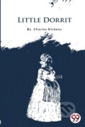 Kniha: Little Dorrit (Charles Dickens). Double 9 Books LLP, 2022 Kniha: Little Dorrit (Charles Dickens). Double 9 Books LLP, 2022