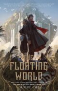 Kniha: The Floating World (Axie Oh). Feiwel and Friends, 2025 Kniha: The Floating World (Axie Oh). Feiwel and Friends, 2025