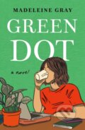 Kniha: Green Dot (Madeleine Gray). , 2025 Kniha: Green Dot (Madeleine Gray). , 2025