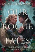Kniha: Our Rogue Fates (Sarah Glenn Marsh). Crooked Lane Books, 2026 Kniha: Our Rogue Fates (Sarah Glenn Marsh). Crooked Lane Books, 2026