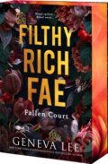 Kniha: Filthy Rich Fae: Fallen Court (Geneva Lee). , 2025 Kniha: Filthy Rich Fae: Fallen Court (Geneva Lee). , 2025