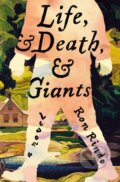 Kniha: Life, and Death, and Giants (Ron Rindo). MacMillan, 2025 Kniha: Life, and Death, and Giants (Ron Rindo). MacMillan, 2025