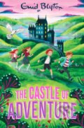 Kniha: The Castle of Adventure (Enid Blyton). Pan Macmillan, 2026 Kniha: The Castle of Adventure (Enid Blyton). Pan Macmillan, 2026