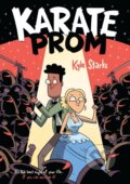 Kniha: Karate Prom (Kyle Starks). First Second, 2024 Kniha: Karate Prom (Kyle Starks). First Second, 2024