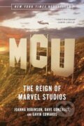 Kniha: MCU (Dave Gonzales, Joanna Robinson a Gavin Edwards). Liveright, 2024 Kniha: MCU (Dave Gonzales, Joanna Robinson a Gavin Edwards). Liveright, 2024
