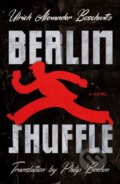 Kniha: Berlin Shuffle (Ulrich Alexander Boschwitz). , 2025 Kniha: Berlin Shuffle (Ulrich Alexander Boschwitz). , 2025
