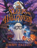 Kniha: 5 More Sleeps 'til Halloween (Jimmy Fallon). Feiwel and Friends, 2024 Kniha: 5 More Sleeps 'til Halloween (Jimmy Fallon). Feiwel and Friends, 2024