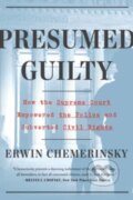 Kniha: Presumed Guilty (Erwin Chemerinsky). Liveright, 2022 Kniha: Presumed Guilty (Erwin Chemerinsky). Liveright, 2022