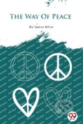 Kniha: The Way of Peace (James Allen). Double 9 Books LLP, 2022 Kniha: The Way of Peace (James Allen). Double 9 Books LLP, 2022