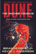 Kniha: Dune: The Machine Crusade (Brian Herbert a Kevin J. Anderson). Tor Books, 2025 Kniha: Dune: The Machine Crusade (Brian Herbert a Kevin J. Anderson). Tor Books, 2025