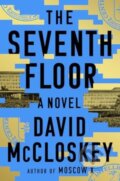 Kniha: Seventh Floor (David McCloskey). W. W. Norton & Company, 2024 Kniha: Seventh Floor (David McCloskey). W. W. Norton & Company, 2024