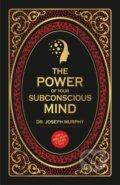 Kniha: The Power of Your Subconscious Mind (Dr. Joseph Murphy). , 2025 Kniha: The Power of Your Subconscious Mind (Dr. Joseph Murphy). , 2025