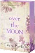 Kniha: Over the Moon (Laura Pavlov). , 2025 Kniha: Over the Moon (Laura Pavlov). , 2025