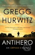 Kniha: Antihero (Gregg Hurwitz). Minotaur Books, 2027 Kniha: Antihero (Gregg Hurwitz). Minotaur Books, 2027