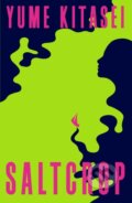 Kniha: Saltcrop (Yume Kitasei). HarperCollins, 2025 Kniha: Saltcrop (Yume Kitasei). HarperCollins, 2025