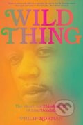 Kniha: Wild Thing (Philip Norman). Liveright, 2021 Kniha: Wild Thing (Philip Norman). Liveright, 2021