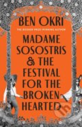 Kniha: Madame Sosostris & the Festival for the Broken-Hearted (Ben Okri). Apollo, 2026 Kniha: Madame Sosostris & the Festival for the Broken-Hearted (Ben Okri). Apollo, 2026