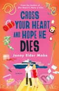 Kniha: Cross Your Heart and Hope He Dies (Jenny Elder Moke). Minotaur Books, 2026 Kniha: Cross Your Heart and Hope He Dies (Jenny Elder Moke). Minotaur Books, 2026