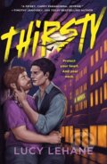 Kniha: Thirsty (Lucy Lehane). St. Martins Griffin, 2025 Kniha: Thirsty (Lucy Lehane). St. Martins Griffin, 2025