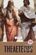 Kniha: Theaetetus (Plato). Double 9 Books LLP, 2023 Kniha: Theaetetus (Plato). Double 9 Books LLP, 2023