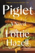 Kniha: Piglet (Lottie Hazell). , 2025 Kniha: Piglet (Lottie Hazell). , 2025