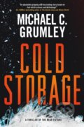 Kniha: The Cold Storage (Michael C. Grumley). Forge, 2025 Kniha: The Cold Storage (Michael C. Grumley). Forge, 2025