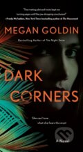 Kniha: Dark Corners (Megan Goldin). , 2025 Kniha: Dark Corners (Megan Goldin). , 2025