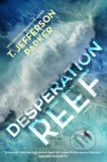 Kniha: Desperation Reef (T. Jefferson Parker). Forge, 2024 Kniha: Desperation Reef (T. Jefferson Parker). Forge, 2024