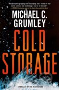Kniha: The Cold Storage (Michael C. Grumley). Forge, 2025 Kniha: The Cold Storage (Michael C. Grumley). Forge, 2025