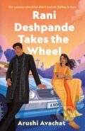 Kniha: Rani Deshpande Takes the Wheel (Arushi Avachat). Wednesday Books, 2026 Kniha: Rani Deshpande Takes the Wheel (Arushi Avachat). Wednesday Books, 2026