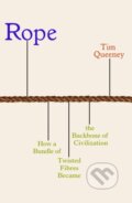 Kniha: Rope (Tim Queeney). Icon Books, 2025 Kniha: Rope (Tim Queeney). Icon Books, 2025