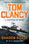 Kniha: Tom Clancy Shadow State (M.P. Woodward). , 1900 Kniha: Tom Clancy Shadow State (M.P. Woodward). , 1900