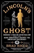 Kniha: Lincoln's Ghost (Brad Ricca). St. Martins Griffin, 2026 Kniha: Lincoln's Ghost (Brad Ricca). St. Martins Griffin, 2026