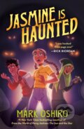 Kniha: Jasmine Is Haunted (Mark Oshiro). Starscape, 2025 Kniha: Jasmine Is Haunted (Mark Oshiro). Starscape, 2025