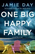Kniha: One Big Happy Family (Jamie Day). St. Martin's Press, 2024 Kniha: One Big Happy Family (Jamie Day). St. Martin's Press, 2024