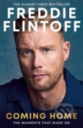 Kniha: Freddie Flintoff: Coming Home, 2026 Kniha: Freddie Flintoff: Coming Home, 2026