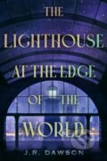 Kniha: Lighthouse at the Edge of the World (J.R. Dawson). Tor Books, 2025 Kniha: Lighthouse at the Edge of the World (J.R. Dawson). Tor Books, 2025