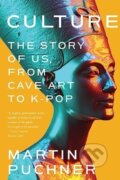 Kniha: Culture (Martin Puchner). W. W. Norton & Company, 2024 Kniha: Culture (Martin Puchner). W. W. Norton & Company, 2024