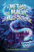 Kniha: Method for Magic and Misfortune (Craig Kofi Farmer). , 2027 Kniha: Method for Magic and Misfortune (Craig Kofi Farmer). , 2027