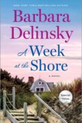 Kniha: A Week at the Shore (Barbara Delinsky). , 2024 Kniha: A Week at the Shore (Barbara Delinsky). , 2024