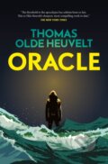 Kniha: Oracle (Thomas Olde Heuvelt). Tor Nightfire, 2025 Kniha: Oracle (Thomas Olde Heuvelt). Tor Nightfire, 2025