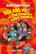 Kniha: You and Me and the Land of Lost Things (Andy Griffiths). Square Fish, 2026 Kniha: You and Me and the Land of Lost Things (Andy Griffiths). Square Fish, 2026