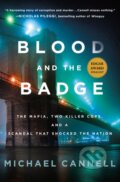 Kniha: Blood and the Badge (Michael Cannell). Minotaur Books, 2025 Kniha: Blood and the Badge (Michael Cannell). Minotaur Books, 2025